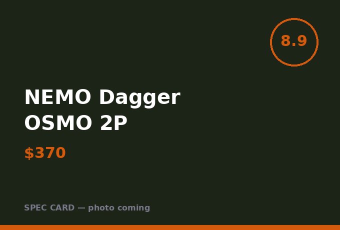 NEMO Dagger OSMO 2P